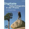 Digitale Naturfotografie in der Praxis by Fritz Pölking