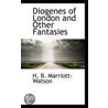 Diogenes Of London And Other Fantasies door H.B. Marriott-Watson