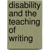 Disability and the Teaching of Writing door Jay Dolmage