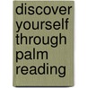 Discover Yourself Through Palm Reading by Rita Robinson