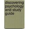 Discovering Psychology and Study Guide by University Don H. Hockenbury