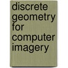 Discrete Geometry For Computer Imagery by David Coeurjolly