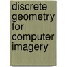 Discrete Geometry For Computer Imagery door Onbekend