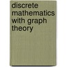 Discrete Mathematics With Graph Theory by Michael Parmenter