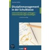 Disziplinmanagement in der Schulklasse by Gustav Keller
