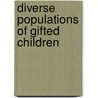 Diverse Populations Of Gifted Children by Starr Cline