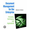 Document Management for the Enterprise by Michael Sutton