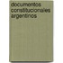 Documentos Constitucionales Argentinos