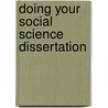 Doing Your Social Science Dissertation door Malcolm Todd
