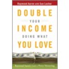 Double Your Income Doing What You Love door Sue Lacher