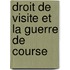 Droit de Visite Et La Guerre de Course