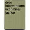 Drug Interventions In Criminal Justice door Hucklesby Anthea