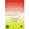 Dynamics of Thin Walled Elastic Bodies by L. Yu Kossovitch