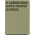 E-Collaboration und E-Reverse Auctions