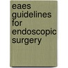 Eaes Guidelines for Endoscopic Surgery door Neugebauer