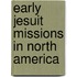 Early Jesuit Missions in North America