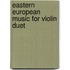 Eastern European Music For Violin Duet