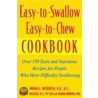Easy-To-Swallow, Easy-To-Chew Cookbook by Paula A. Sullivan