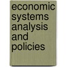 Economic Systems Analysis and Policies door Solomon I. Cohen