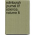 Edinburgh Journal Of Science, Volume 8