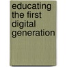 Educating the First Digital Generation door Victor Asal