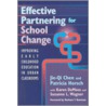 Effective Partnering For School Change door Southward Et Al
