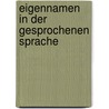 Eigennamen in der gesprochenen Sprache door Onbekend