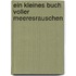 Ein kleines Buch voller Meeresrauschen