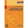 Einführung in die Religionspädagogik by Reinhold Boschki