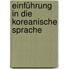 Einführung in die koreanische Sprache by Dorothea Hoppmann