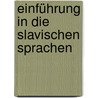 Einführung in die slavischen Sprachen door Onbekend