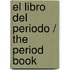 El Libro del Periodo / The Period Book