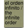 El orden infinito / the Infinite Order door Rodolfo Naro