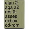 Elan 2 Aqa A2 Res & Asses Oxbox Cd-rom by Daniele Bourdias
