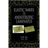 Elastic Waves in Anisotropic Laminates by Z.C. Xi