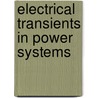 Electrical Transients in Power Systems by Allan Greenwood