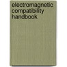 Electromagnetic Compatibility Handbook door Kenneth L. Kaiser