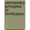 Elementary Principles of Fortification door John Thomas Hyde