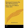 Emerson's Lessons On The Old Testament door Joseph Emerson