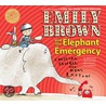 Emily Brown And The Elephant Emergency by Neal Layton