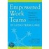 Empowered Work Teams In Long-Term Care