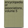 Encyclopedia of Associations, Volume 5 by Unknown