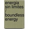 Energia Sin Limites / Boundless Energy door Dr Deepak Chopra