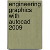 Engineering Graphics With Autocad 2009 door James D. Bethune