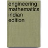 Engineering Mathematics Indian Edition door Onbekend