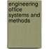 Engineering Office Systems and Methods