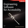 Engineering Software for Accessibility by Microsoft Corporation