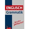Englisch Grammatik ... leicht gemacht! door Onbekend