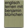 Englisch lernen mit Benjamin Blümchen door Rosa-Maria Wagner