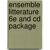 Ensemble Litterature 6e And Cd Package by Raymond F. Comeau